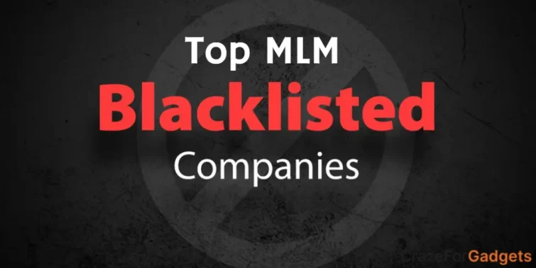 top MLM blacklisted Companies