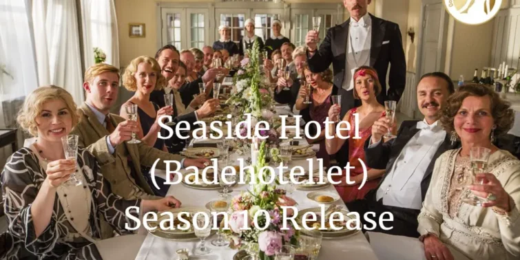 Seaside Hotel (Badehotellet) Season 10 Release Date