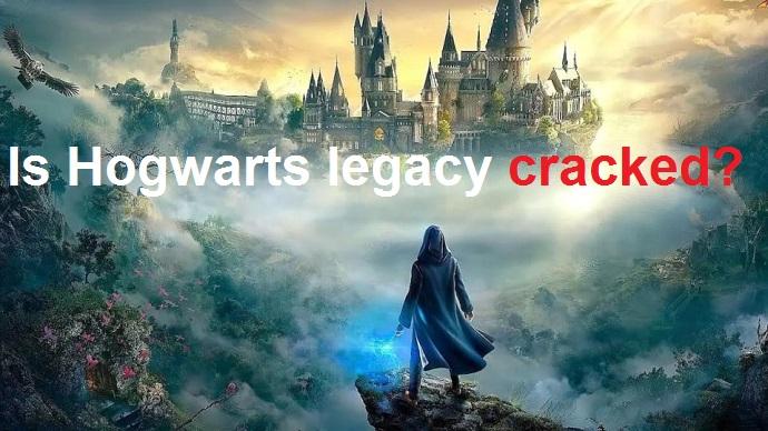 Hogwarts Legacy cracked