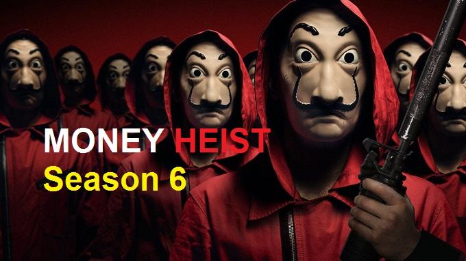 Money Heist season 6