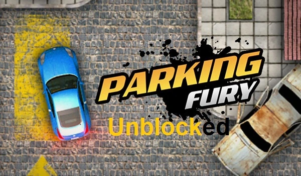Parking Fury Unblocked