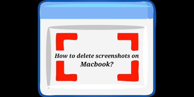 How To Delete Screenshots On Macbook