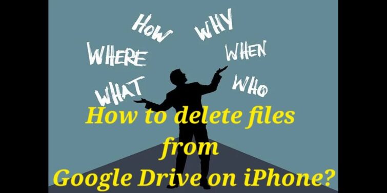 how to delete files on google drive on iPhone