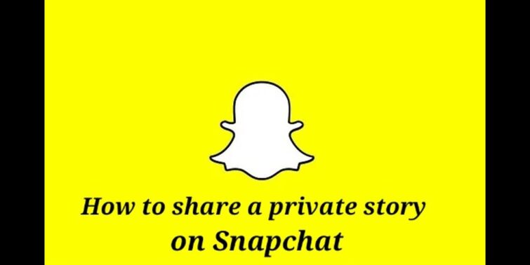 how to share a private story on snapchat