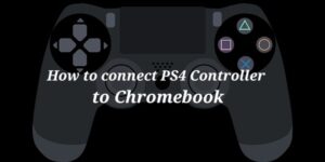 How-To-Connect-PS4-Controller-To-Chromebook