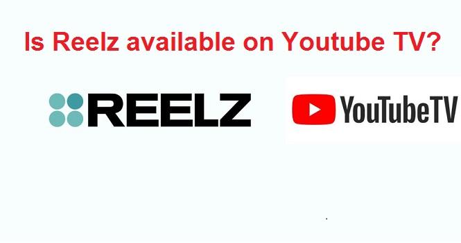 Is Reelz available on Youtube TV
